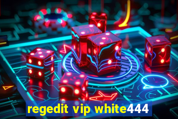 regedit vip white444